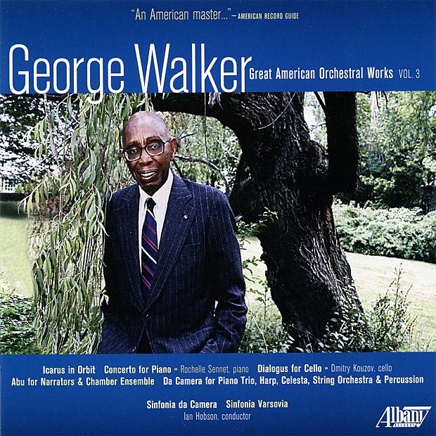 George Walker: Great American Orchestral Works. Vol. 3 cover art