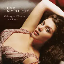 Taking a Chance On Love - Jane Monheit