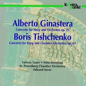 Ginestera, Tishchenko: Harp Concertoes