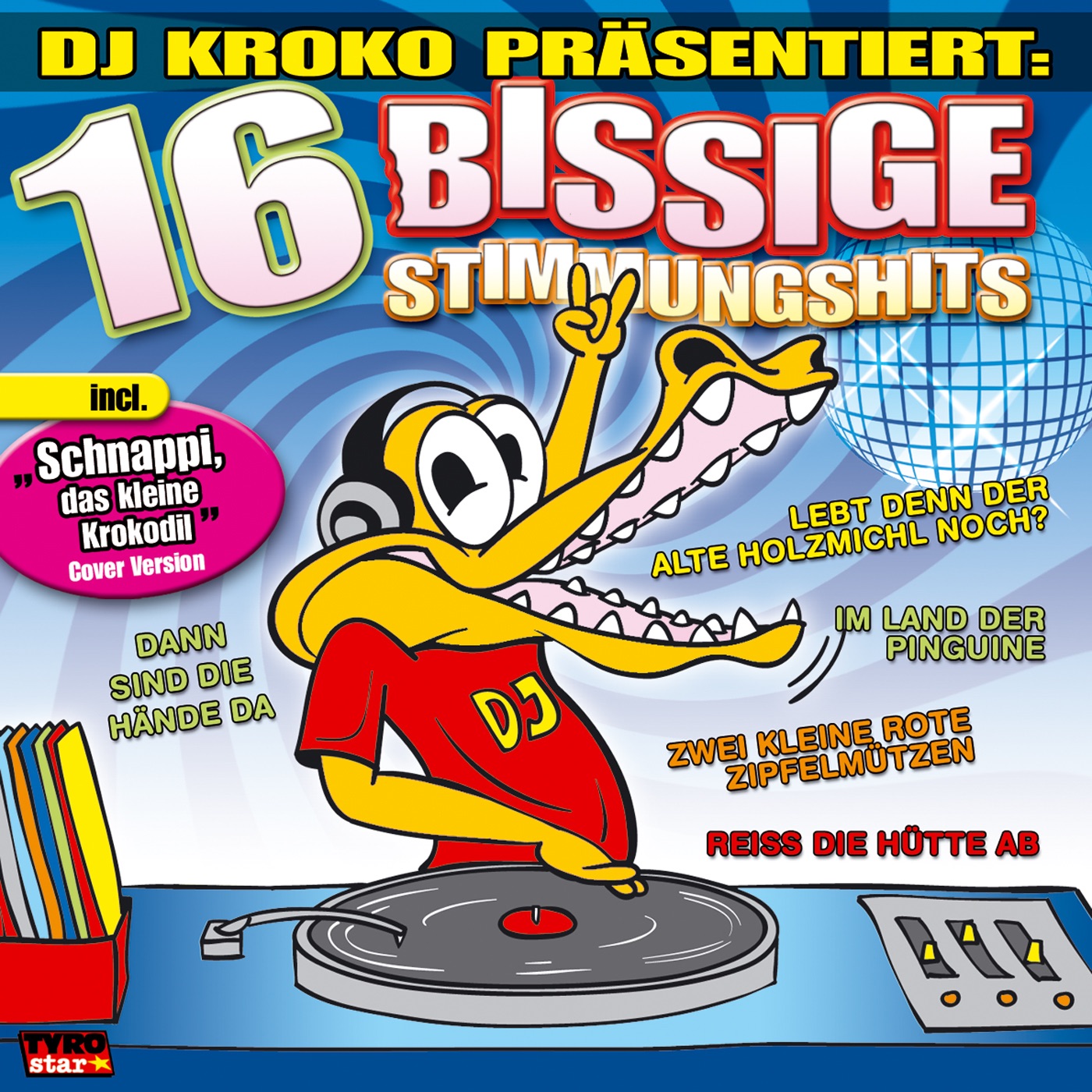 DJ Kroko präsentiert 16 bissige Stimmungshits