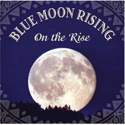 Blue Moon Rising - Holy Manna