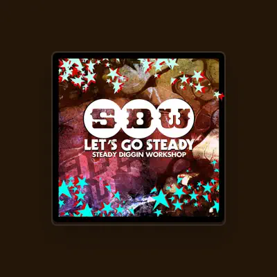 Listen to Steady Diggin Workshop, watch music videos, read bio, see tour dates & more!