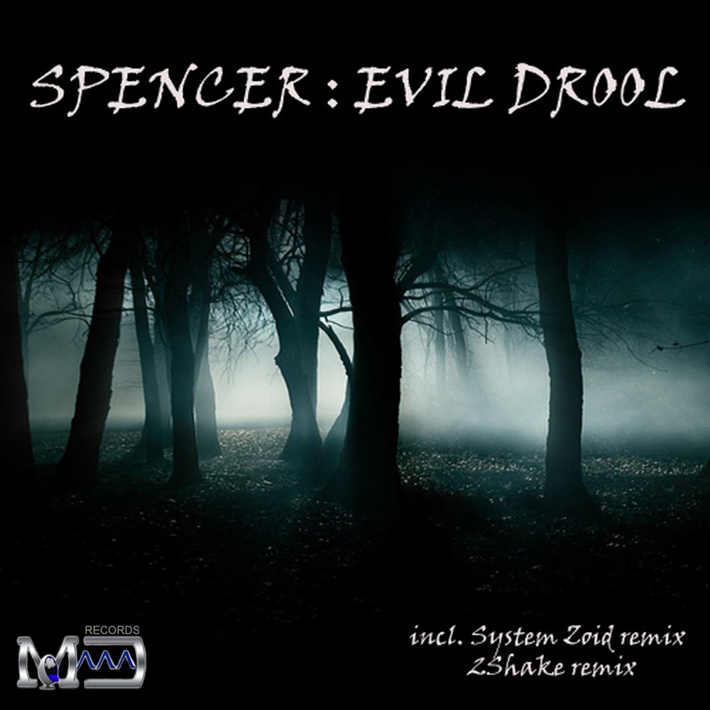 Обложка альбома «Evil Drool - EP» — Spencer