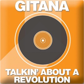 Talkin' Bout a Revolution (DJ's Rule* Underground Experience) Gitana