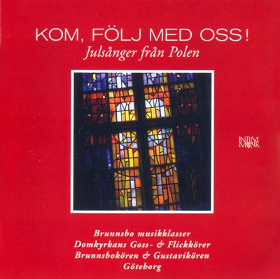 Kom, följ med oss! - Julsånger från Polen
