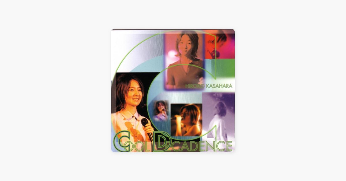 COOL DECADENCE - 笠原弘子のアルバム - Apple Music