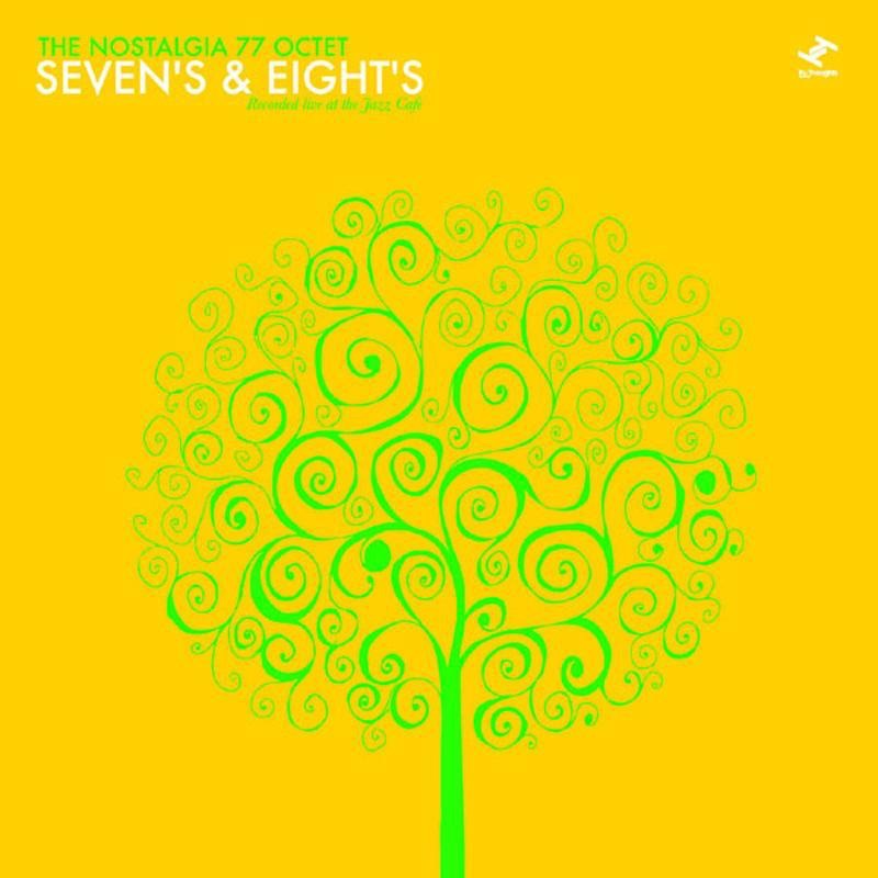 Sevens & Eights: Recorded Live At the Jazz Café
