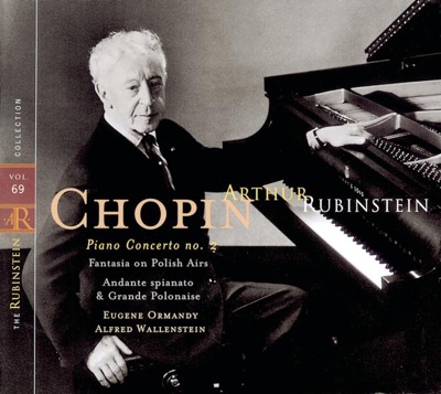 Rubinstein Collection, Vol. 69: Chopin: Concerto No. 2, Fantasia On Polish Airs, Andante Spianato & Grande Polonaise