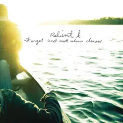 Forget and Not Slow Down - Single - Relient K