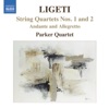 Ligeti, G.: String Quartets Nos. 1 and 2 - Andante and Allegretto