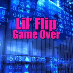 Game Over (Re-Recorded / Remastered) - Lil' Flip