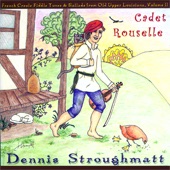 Dennis Stroughmatt - Cadet Rouselle