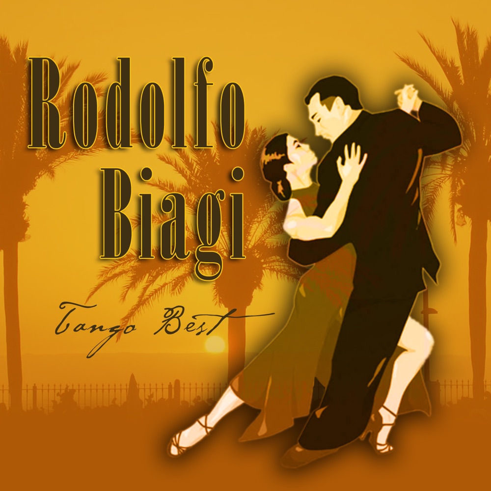 Обложка альбома «Tango Best» — Rodolfo Biagi