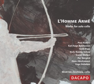Ruders: Bravour Studies - Holmboe: Cello Sonata