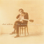 Chet Atkins - The Master And His Music - Chet Atkins
