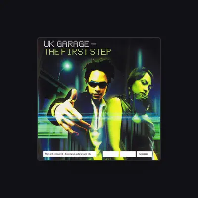 Listen to U.K. Garage, watch music videos, read bio, see tour dates & more!