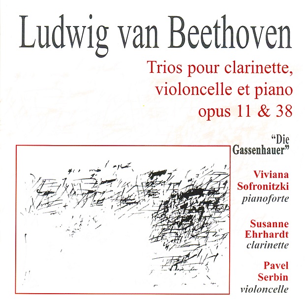Обложка альбома «Beethoven: Trios Pour Clarinette, Violoncelle Et Piano Opus 11 & 38» — Viviana Sofronitzki, Susanne Ehrhardt & Pavel Serbin