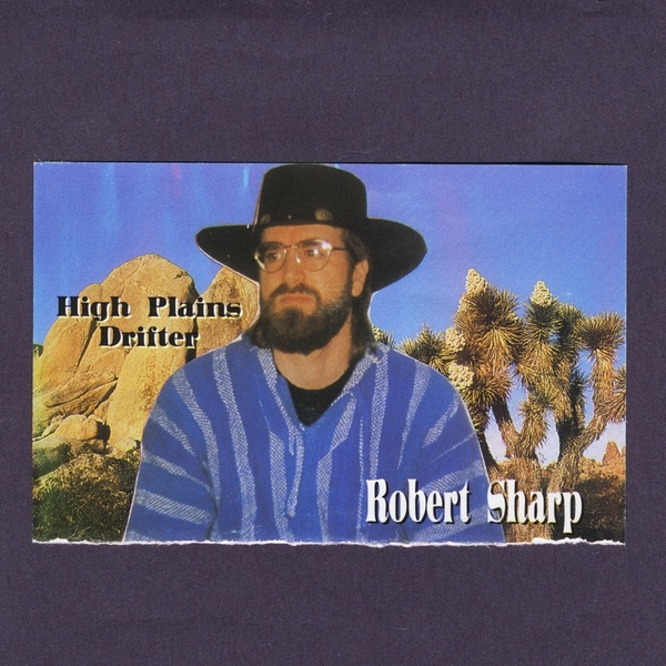Обложка альбома «High Plains Drifter» — Robert Sharp