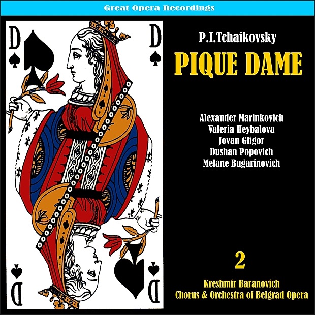 Обложка альбома «Tchaikovsky: Pique Dame (The Queen of Spades), Vol. 2» — Vocal Ensemble of Czechoslovak Radio of Prague, Josef Hrnčíř, Prague Radio Orchestra, František Dyk, Václav Bednář, Štěpánka Štěpánová, Ivo Žídek, Jaroslava Vymazalová, Antonín Votava, Drahomíra Tikalová & Jaroslav Veverka