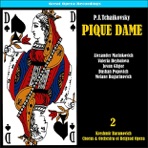 Tchaikovsky: Pique Dame (The Queen of Spades), Vol. 2
