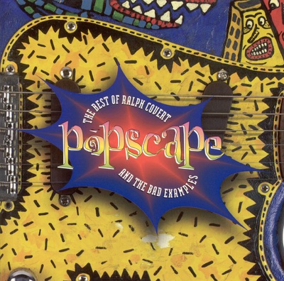 Popscape: The Best of Ralph Covert and the Bad Examples