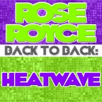 Back To Back: Rose Royce & Heatwave (Rerecorded)