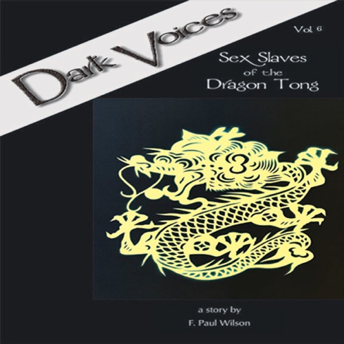 Sex Slaves of the Dragon Tong: Dark Voices, Vol. 6 (Unabridged) [Unabridged Fiction] cover