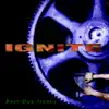 IGNITE - Taken Away