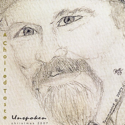 Unspoken, Christmas 2007