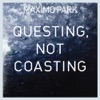 Questing, Not Coasting - EP