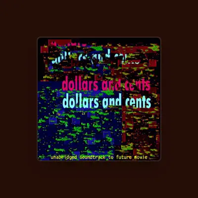 Listen to Dollars and Cents, watch music videos, read bio, see tour dates & more!