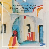 Ahmed Adnan Saygun: Complete String Quartets - Quatuor Danel