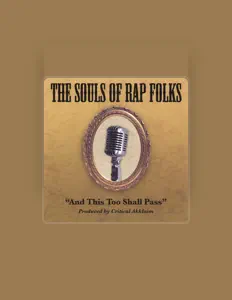 Listen to The Souls of Rap Folks, watch music videos, read bio, see tour dates & more!