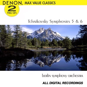 Tchaikovsky: Symphonies No. 5 & 6