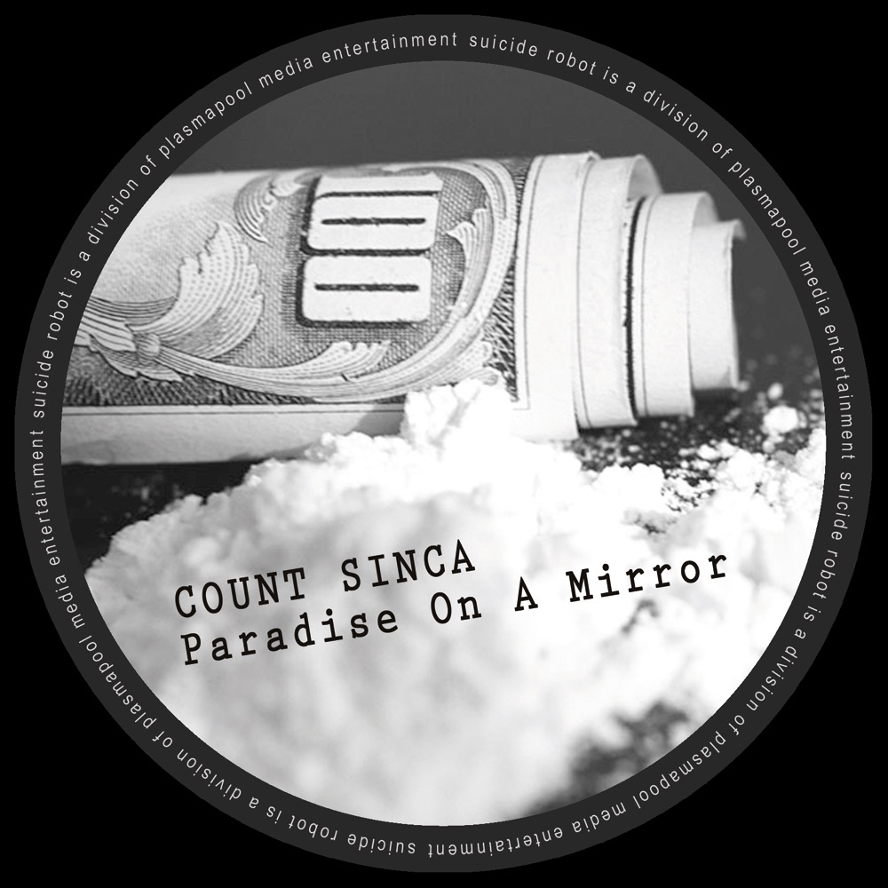 Обложка альбома «Paradise On A Mirror» — Count Sinca