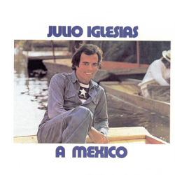 A México - Julio Iglesias Cover Art