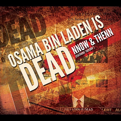 Osama Bin Laden Is Dead (feat. Jackson) - Single