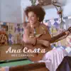 Ana Costa - Não Sei O Que Dá