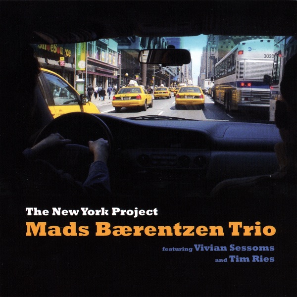 Обложка альбома «The New York Project» — Mads Bærentzen Trio