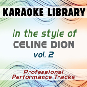 I'm Alive (Karaoke Version) [In the Style of Celine Dion] - Karaoke Library
