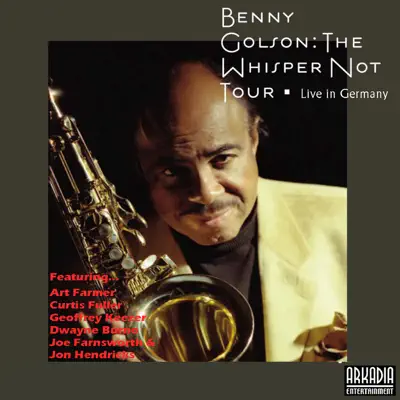 The Whisper Not Tour - Live In Germany - Benny Golson