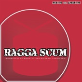 Ragga Scum - Jah No Dead, I Know Jah