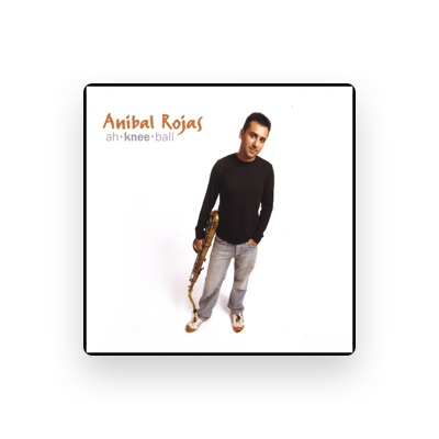 Listen to Anibal Rojas, watch music videos, read bio, see tour dates & more!