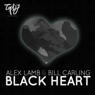 Black Heart (Original Mix) - Single by Alex Lamb & Bill Carling album reviews, ratings, credits