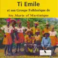 Emile et son groupe folklorique de Ste Marie de Martinique