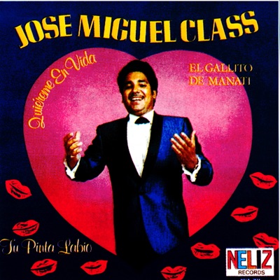 Jose Miguel Class - Tu Pinta Labios