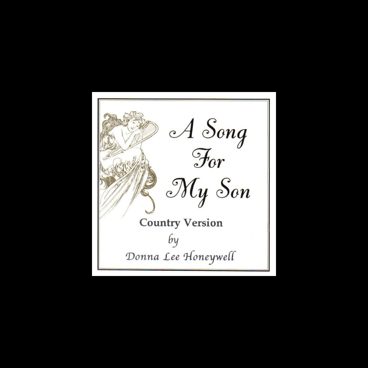 Mikki Viereck A Song For My Son ‎A Song For My Son - Country Version - Album by Donna Lee Honeywell