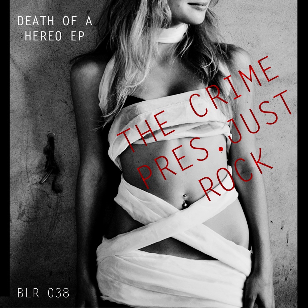 Обложка альбома «Death Of A Hero EP» — The Crime & Just Rock