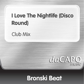 I Love the Nightlife (Disco Round) [Club Mix] Bronski Beat