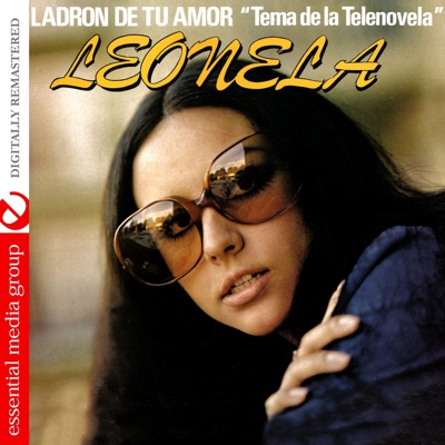 Ladrón de Amor - Tema de la Telenovela Leonela y Otros Éxitos Románticos
